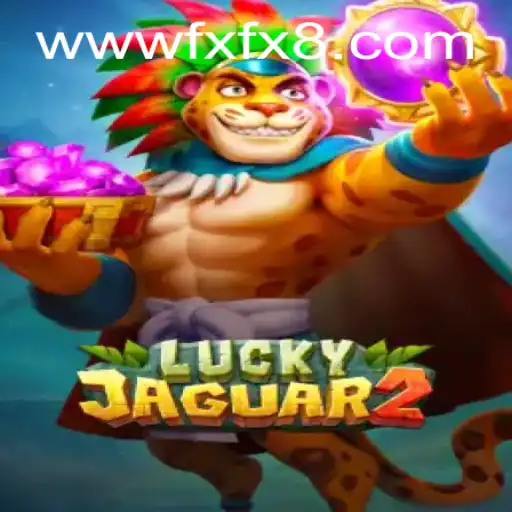 Discover the Thrills of Luckyjaguar2 with FXFX.com