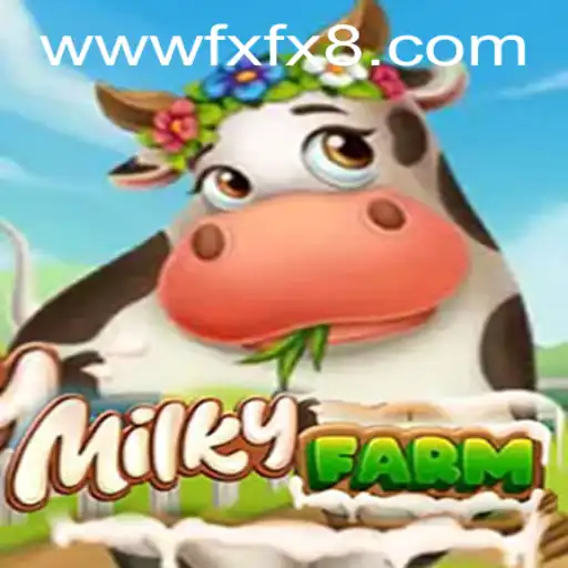 MilkyFarm: Exploring the Latest Trends in Gaming with FXFX.com